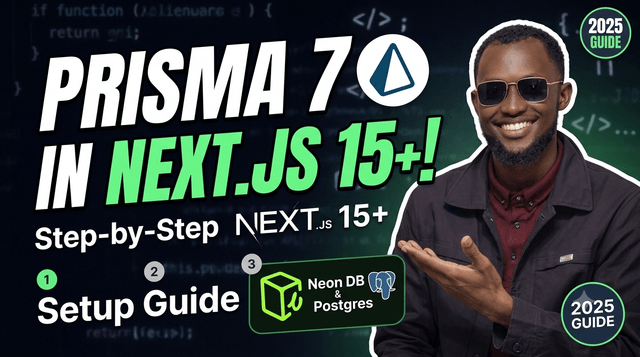 Set Up Prisma 7 in Next.js 15+ with Neon DB or Prisma Postgres